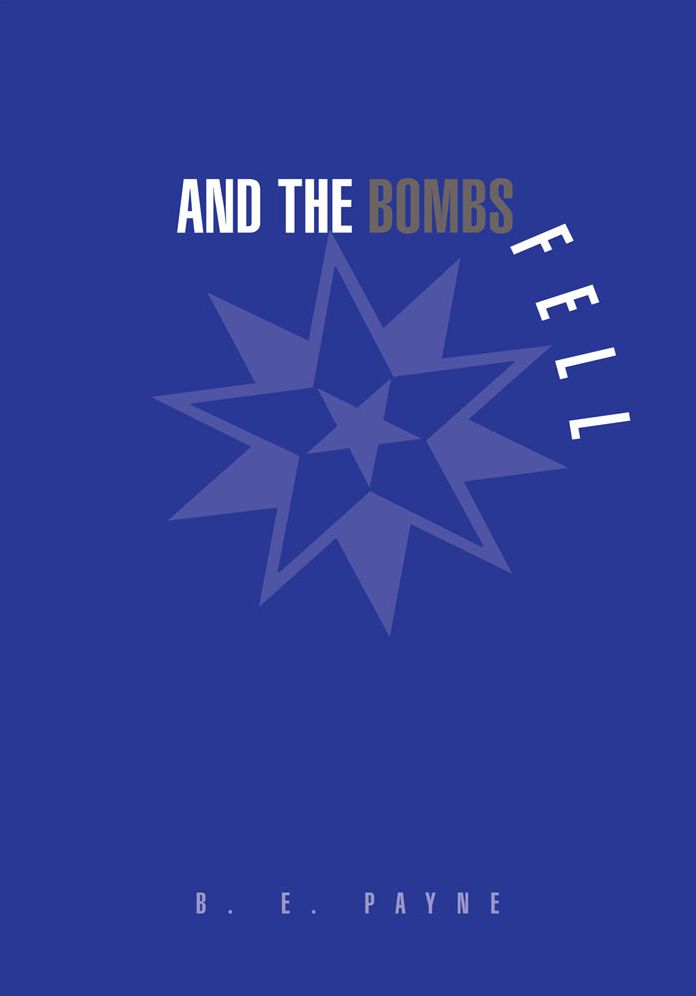 And the Bombs Fell
