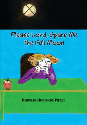 Please Lord, Spare Me the Full Moon