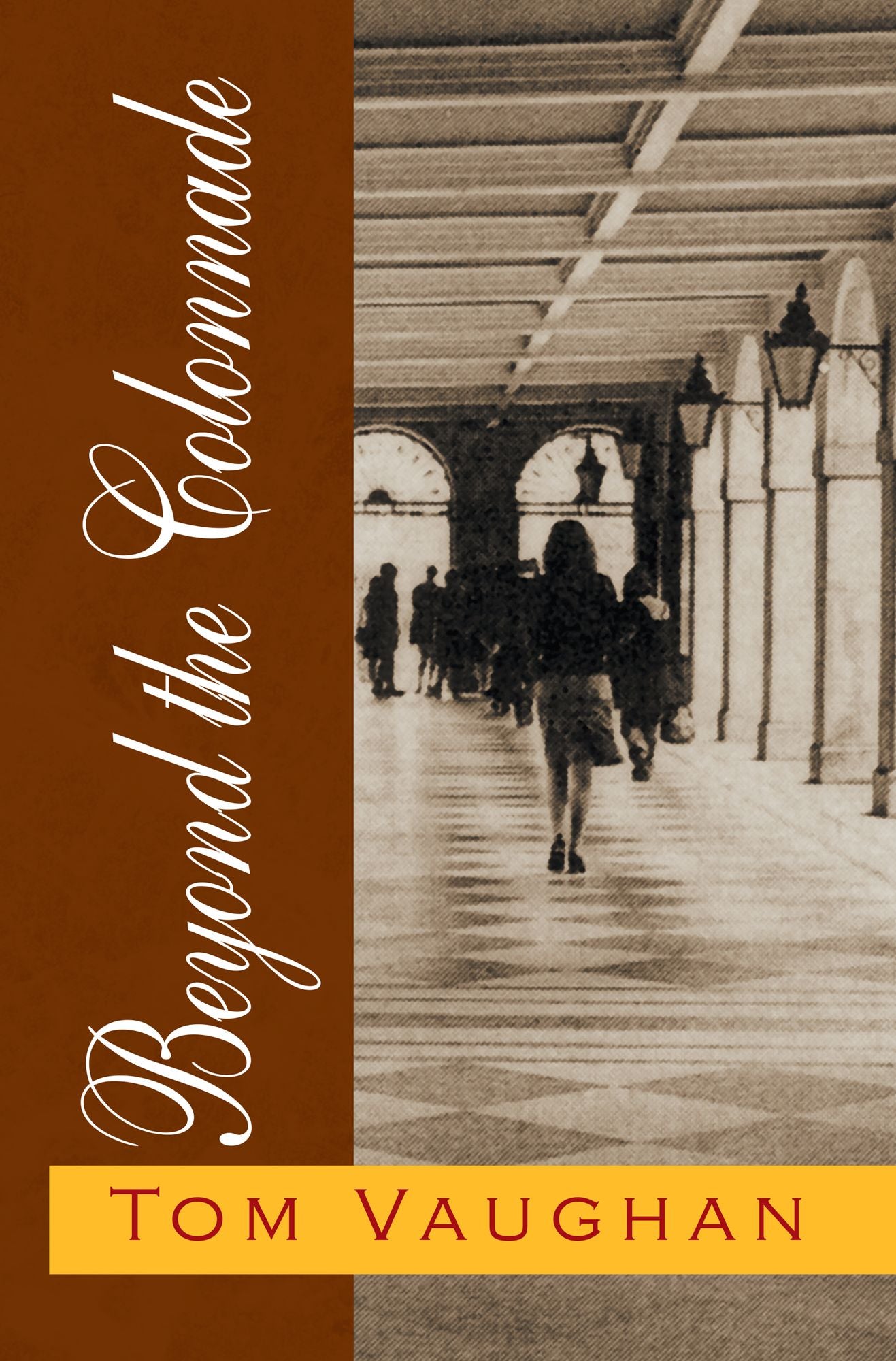 Beyond the Colonnade