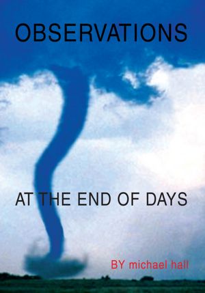 Observations at the End of Days
