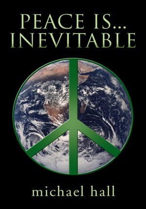 Peace is...Inevitable