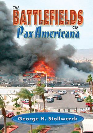 Battlefields of Pax Americana
