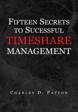 Fifteen Secrets to Successful Timeshare Management