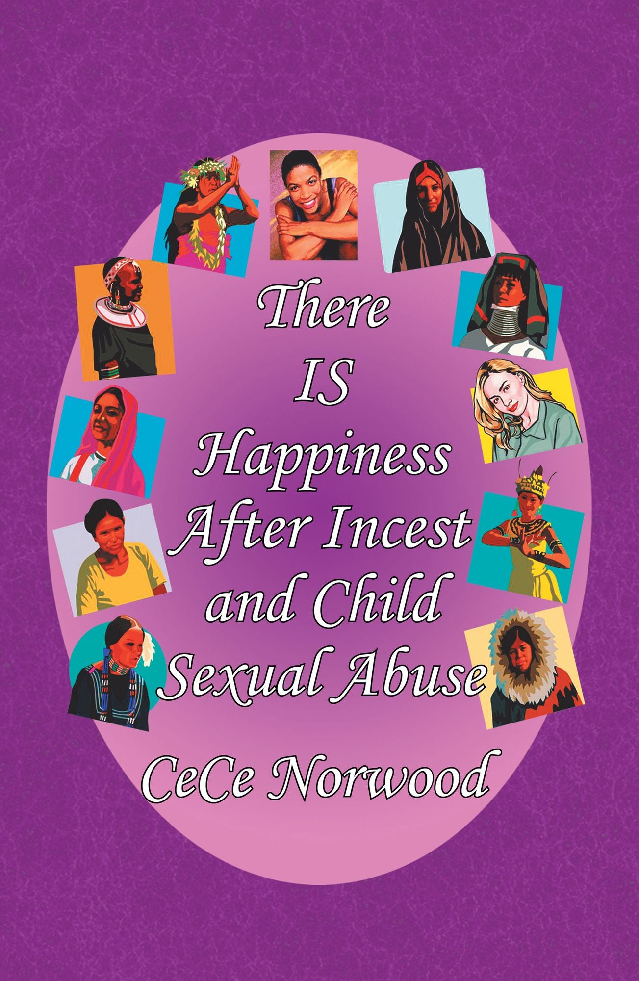 There IS Happiness After Incest and Child Sexual Abuse