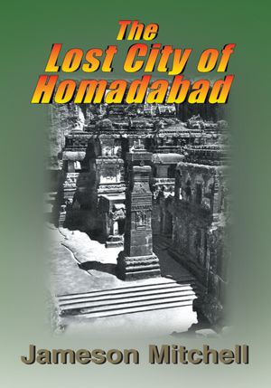 The Lost City of Homadabad