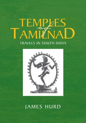 Temples of Tamilnad: Travels in South India