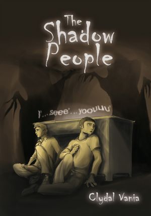 The Shadow People: I'... seee'... yoouuu'