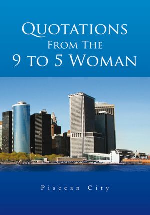 Quotations From The 9 to 5 Woman