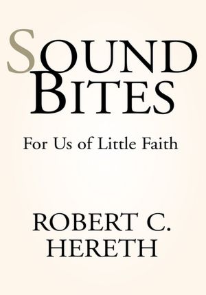 Sound Bites of faith: For Us of little faith: For Us of Little Faith