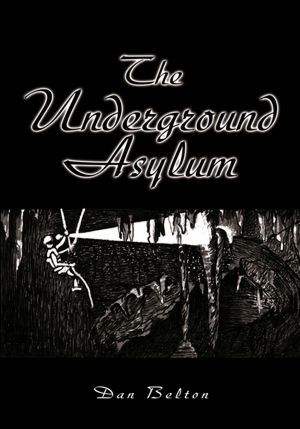 The Underground Asylum