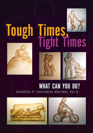Tough Times, Tight Times: What Can You Do?