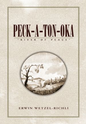Peck-A-Ton-Oka: "River of Peace"