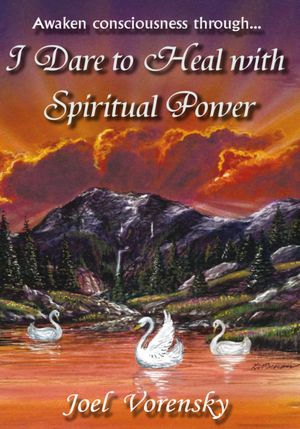 I Dare To Heal With Spiritual Power