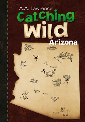 Catching Wild: Arizona