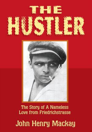 The Hustler: The Story of A Nameless Love from Friedrichstrasse