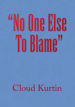 "No One Else To Blame"