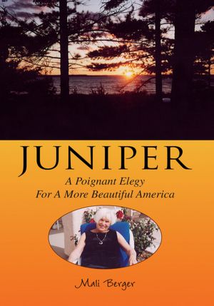 Juniper: A Poignant Elegy For A More Beautiful America