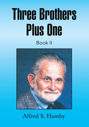 Three Brothers Plus One Book II