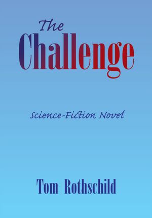 The Challenge: Science-Fiction Novel