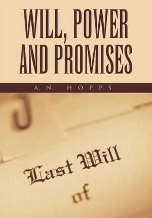 Will, Power and Promises