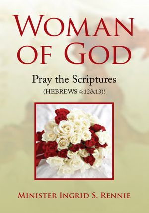 Woman of God: Pray the Scripture (HEBREWS 4:12&13)!