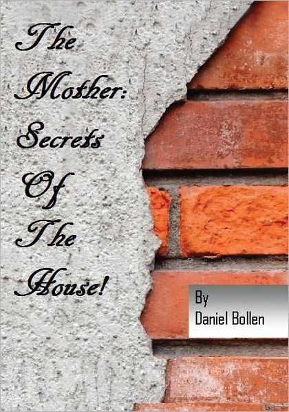 The Mother! "Secrets of the House"