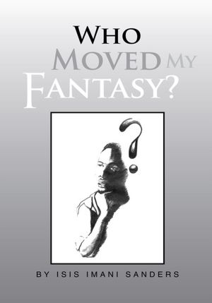 Who Moved My Fantasy?