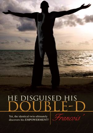He disguised his DOUBLE-D: Yet, the identical twin ultimately discovers his EMPOWERMENT!