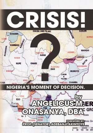 Crisis: Nigeria's Moment of Decision
