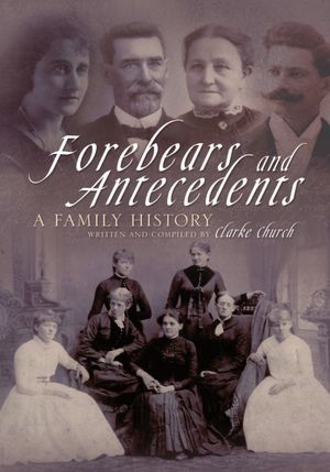 Forebears And Antecedents: A Family History