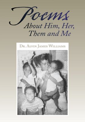 Poems About Him, Her, Them and Me