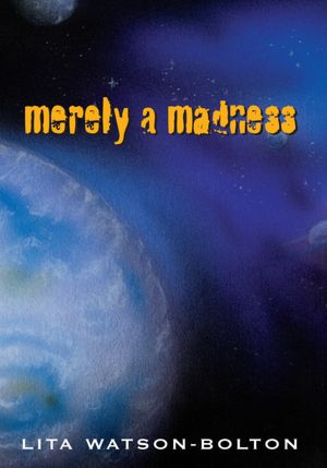 Merely A Madness
