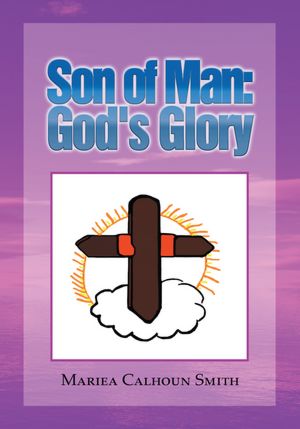Son of Man: God's Glory