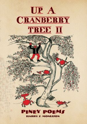 UP A CRANBERRY TREE II: PINEY POEMS
