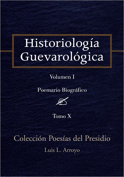 Historiología Guevarológica: Colección Poesías del Presidio