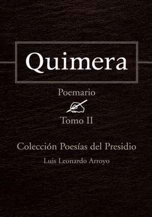 Quimera: Colección Poesías del Presidio