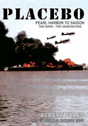 PLACEBO: PEARL HARBOR TO SAIGON