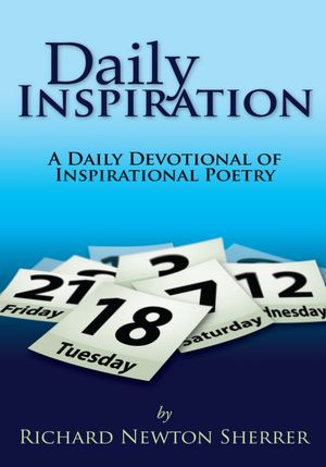 DAILY INSPIRATION: A DAILY DEVOTIONAL OF INSPIRATIONAL POETRY