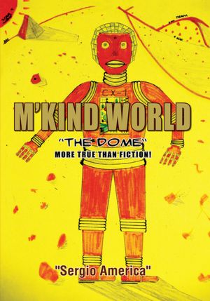 M'KIND WORLD: "THE DOME"