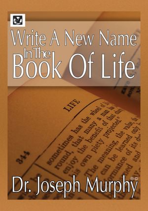 Write a New Name in the Book of Life