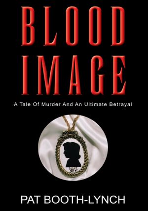 <!--2--> Blood Image: Tale Of Murder And An Ultimate Betrayal