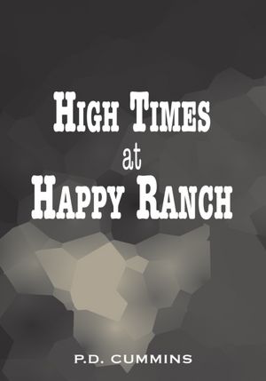 High Times at Happy Ranch: Living With the Big 'C'