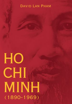 Ho Chi Minh (1890-1969)