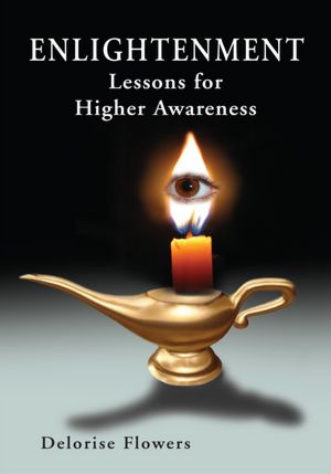 ENLIGHTENMENT Lessons for Higher Awareness
