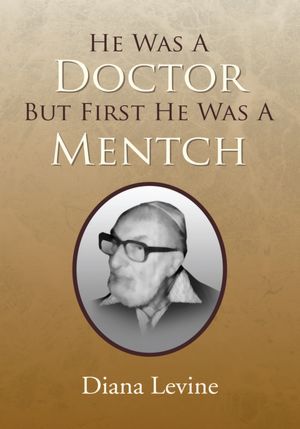 He Was A Doctor But First He Was A Mentch
