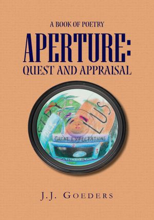 APERTURE: Quest and Appraisal: A Book of Poetry