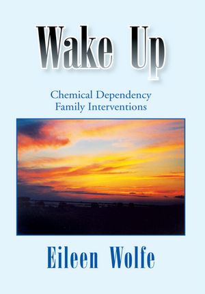 Wake Up: Chemical Dependency Family Interventions