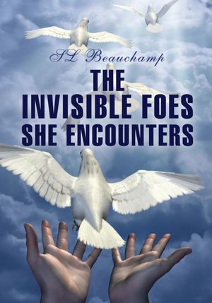 The Invisible Foes She Encounters