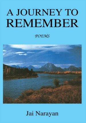 A Journey to Remember: Poems
