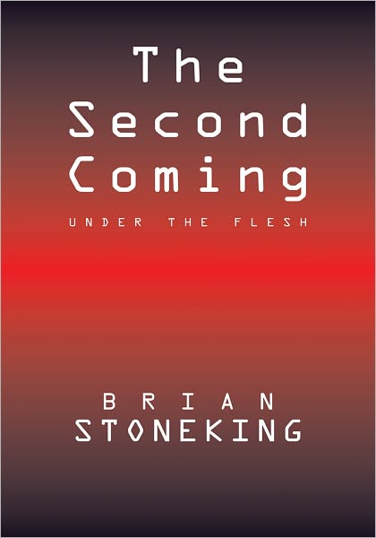 The Second Coming: Under the Flesh